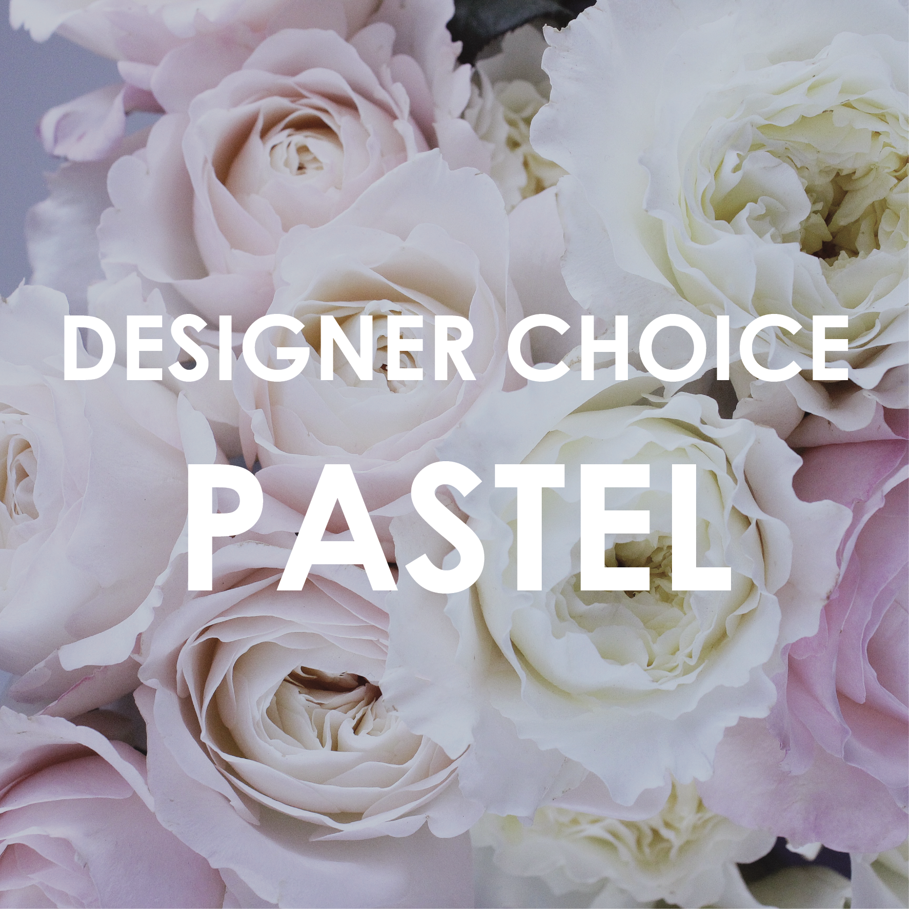Designers Choice Bouquet Pastel